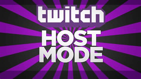 twitch hosting channels|twitch host mode.